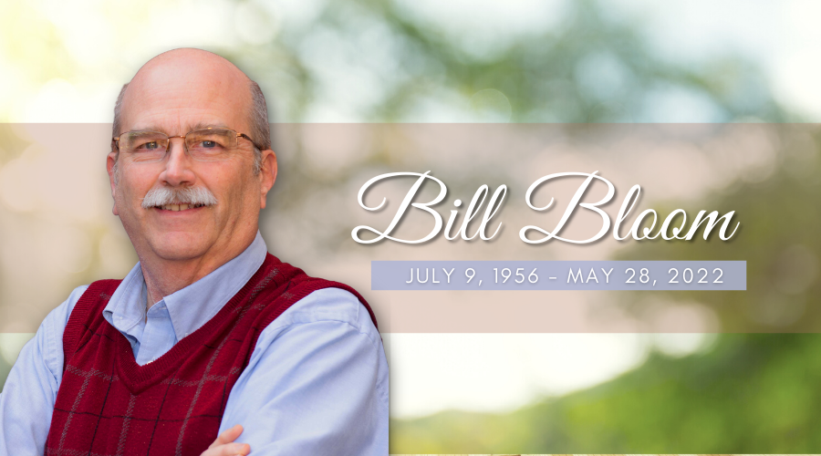 In memory of Bill Bloom